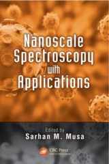 9781466568532-1466568534-Nanoscale Spectroscopy with Applications
