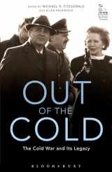 9781623568917-1623568919-Out of the Cold: The Cold War and Its Legacy
