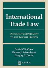 9781543850055-1543850057-International Trade Law: Documents Supplement to the Fourth Edition (Supplements)