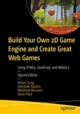 9781484273760-1484273761-Build Your Own 2D Game Engine and Create Great Web Games: Using HTML5, JavaScript, and WebGL2