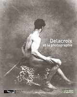 9782847421248-2847421246-Delacroix et la photographie