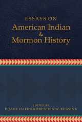 9781607816904-1607816903-Essays on American Indian and Mormon History