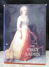 9781931917056-1931917051-The First Ladies of the United States of America