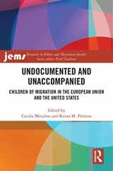 9781032074276-1032074272-Undocumented and Unaccompanied (Research in Ethnic and Migration Studies)