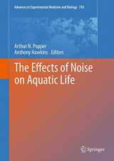 9781441973108-1441973109-The Effects of Noise on Aquatic Life (Advances in Experimental Medicine and Biology, 730)