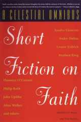 9780807083352-0807083356-A Celestial Omnibus: Short Fiction on Faith