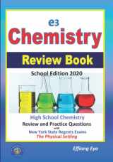 9781695894365-1695894367-E3 Chemistry Review Book - 2020 School Edition: High School Chemistry with Regents Exams - The Physical Setting