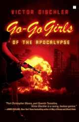 9781416552253-1416552251-Go-Go Girls of the Apocalypse: A Novel
