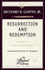 9780875522715-0875522718-Resurrection and Redemption: A Study in Paul’s Soteriology