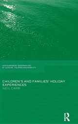9780415545433-0415545439-Children's and Families' Holiday Experience (Contemporary Geographies of Leisure, Tourism and Mobility)