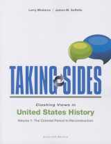 9781259217074-1259217078-Taking Sides: Clashing Views in United States History, Volume 1: The Colonial Period to Reconstruction (Taking Sides: United States History, Volume 1)