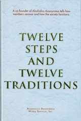 9780916856014-0916856011-Twelve Steps and Twelve Traditions
