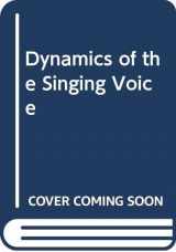 9780387816678-0387816674-Dynamics of the Singing Voice