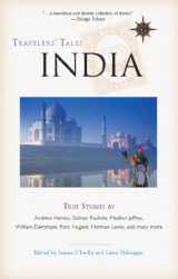 9781932361018-1932361014-India: True Stories (Travelers' Tales Guides)