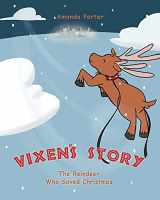 9781648018664-1648018661-Vixen's Story: The Reindeer who Saved Christmas