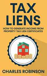 9780645265798-0645265799-Tax Liens: How To Generate Income From Property Tax Lien Certificates