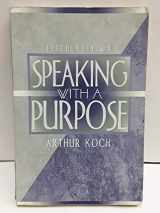 9780205319640-0205319645-Speaking with a Purpose (5th Edition)