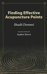 9780939616404-0939616408-Finding Effective Acupuncture Points
