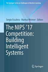9783319940410-3319940414-The NIPS '17 Competition: Building Intelligent Systems (The Springer Series on Challenges in Machine Learning)