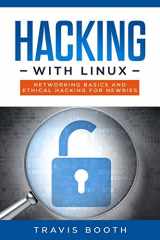 9781700072702-1700072706-Hacking With Linux: Networking Basics and Ethical Hacking for Newbies