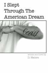 9781511594462-1511594462-I Slept Through The American Dream