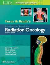 9781496386793-1496386795-Perez & Brady's Principles and Practice of Radiation Oncology (Perez and Bradys Principles and Practice of Radiation Oncology)