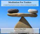 9781424326174-1424326176-Meditation for Traders ~ A Guided Visualization for Prosperity ~ CD ONLY