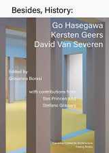 9783960983729-3960983727-Besides, History: Go Hasegawa, Kersten Geers, David Van Severen