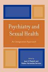 9780765704580-0765704587-Psychiatry and Sexual Health: An Integrative Approach