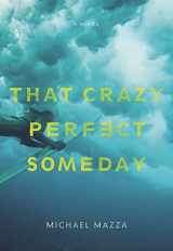 9781933527932-1933527935-That Crazy Perfect Someday
