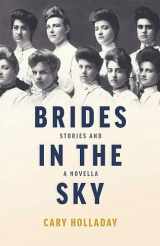 9780804012034-0804012032-Brides in the Sky: Stories and a Novella