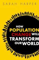 9780198784098-0198784090-How Population Change Will Transform Our World