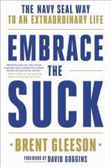 9780306846342-0306846349-Embrace the Suck: The Navy SEAL Way to an Extraordinary Life