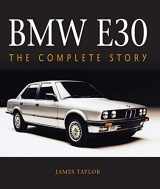 9781785008726-1785008722-BMW E30: The Complete Story (Crowood Autoclassics)