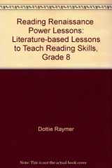 9781893751118-1893751112-Reading Renaissance Power Lessons: Literature-based Lessons to Teach Reading Skills, Grade 8