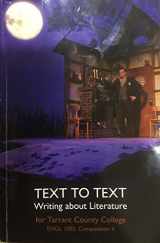 9781319136956-1319136958-Text to Text: Writing about Literature