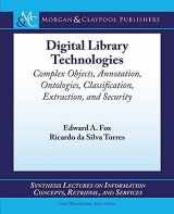 9781627050302-1627050302-Digital Library Technologies (Synthesis Lectures on Information Concepts, Retrieval, and Services)