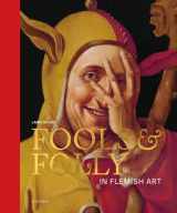 9789463887816-9463887814-Fools & Folly in Flemish Art: In Flemish Art