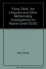 9780748701490-0748701494-Farey Tales, the Lifeguard and Other Mathematics Investigations for Higher-Level General Certificate of Secondary Education