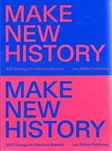 9783037785355-3037785357-Make New History: Chicago Architecture Biennial 2017
