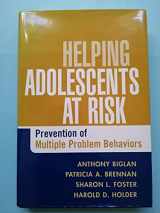 9781572309739-1572309733-Helping Adolescents at Risk: Prevention of Multiple Problem Behaviors