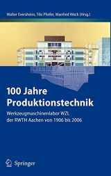 9783540333159-3540333150-100 Jahre Produktionstechnik: Werkzeugmaschinenlabor WZL der RWTH Aachen von 1906 bis 2006 (German Edition)
