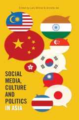 9781433118784-1433118785-Social Media, Culture and Politics in Asia (Frontiers in Political Communication)