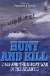 9781862272637-1862272638-Hunt and Kill: U-505 and the U-boat War in the Atlantic