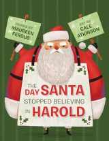 9780735268708-0735268703-The Day Santa Stopped Believing in Harold