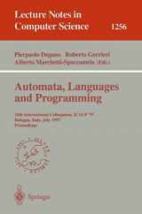 9783540631651-3540631658-Automata, Languages and Programming: 24th International Colloquium, ICALP'97, Bologna, Italy, July 7 - 11, 1997, Proceedings (Lecture Notes in Computer Science, 1256)