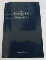 9780807728970-0807728977-The Dialectic of Freedom (John Dewey Lecture Series)