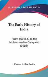 9781104976453-1104976455-The Early History of India: From 600 B. C. to the Muhammadan Conquest (1908)