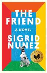 9780735219441-0735219443-The Friend (National Book Award Winner): A Novel