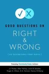 9780784725672-0784725675-Good Questions on Right & Wrong (Good Question Bible Studies)